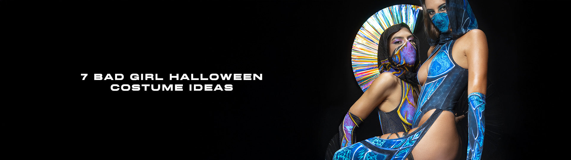 Two women in colorful Halloween costumes with text '7 Bad Girl Halloween Costume Ideas' on a black background.